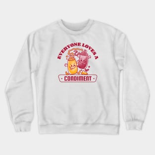 Everybody Loves a Condiment | Fun Retro Food Crewneck Sweatshirt